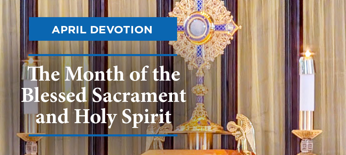 April Month of Blessed Sacrament